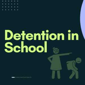 Detention in School
