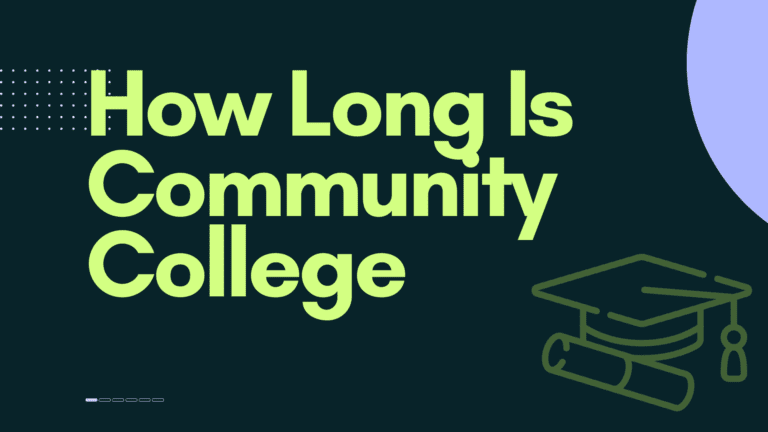 How Long is Community College?