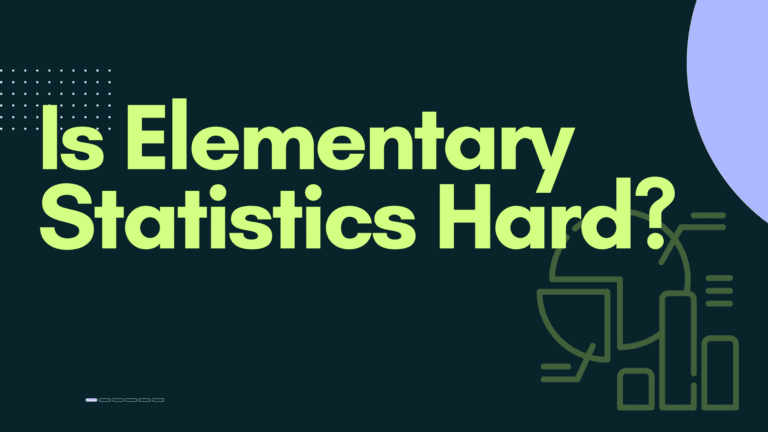 Is Elementary Statistics Hard?