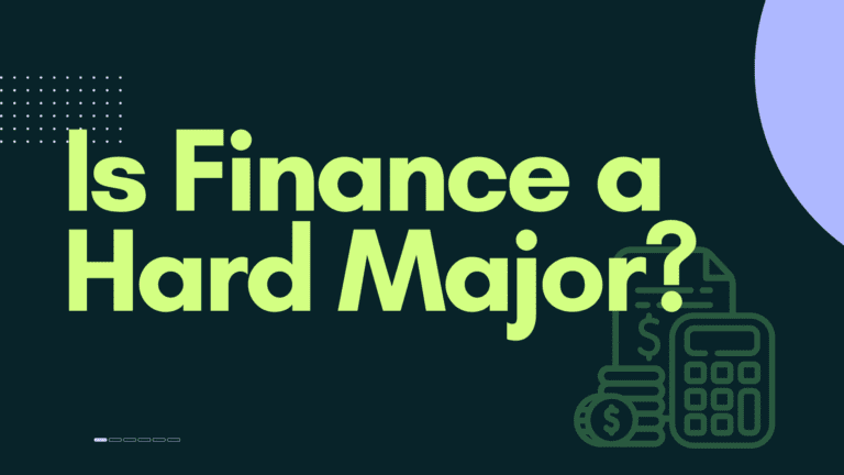 Is Finance A Hard Major?