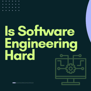 Is Software Engineering Hard