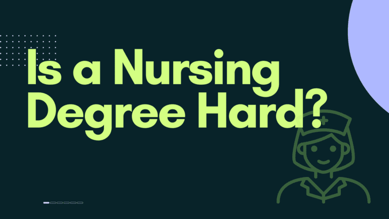 Is a Nursing Degree Hard?