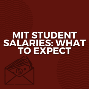 MIT Student Salaries_ What to Expect