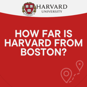 How Far Is Harvard from Boston