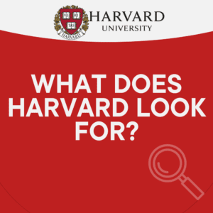 What Does Harvard Look for