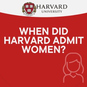 When Did Harvard Admit Women