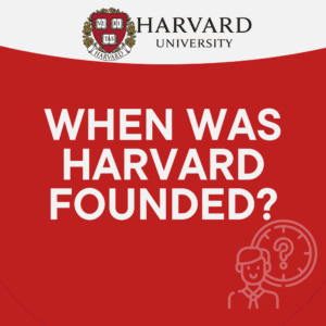 When Was Harvard Founded