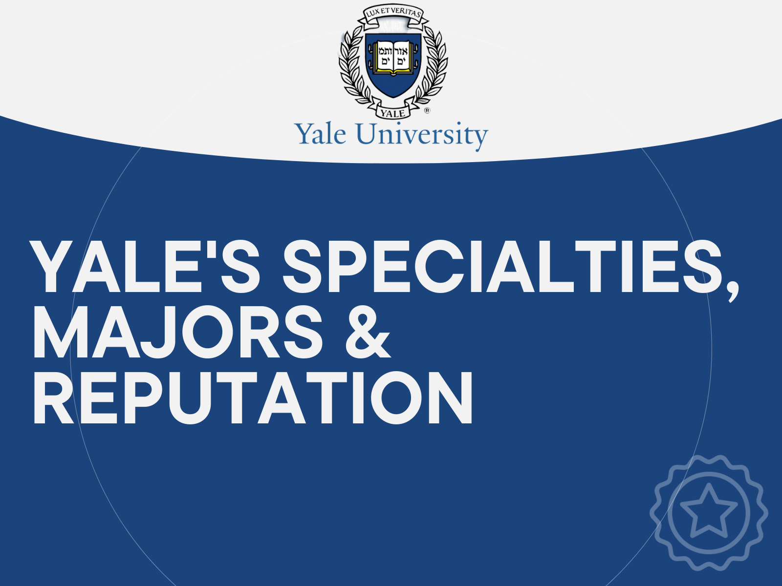 Yale S Specialties Majors   Reputation 